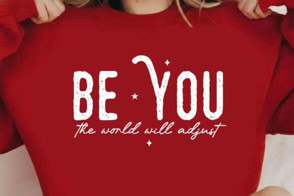Be You the World Will Adjust Png, Love: A Designer’s Review