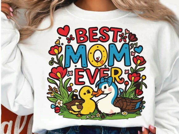 Best Mom Ever Duck Illustration Png Review