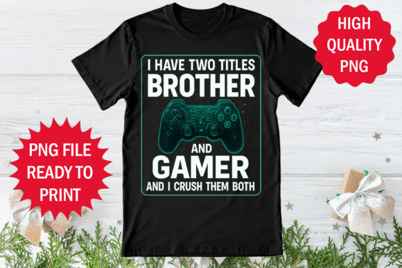 Review: I Have Two Title Brother and Gamer Png for Embroidery