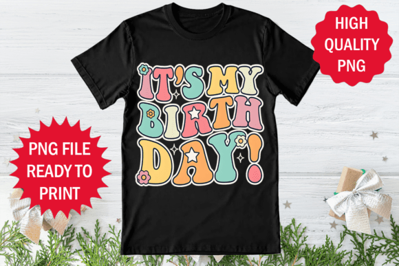 Reviewing It s My Birthday Design Clipart Png for Real Embroidery